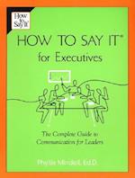 How to Say It for Executives