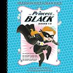 The Princess in Black, Books 1-3