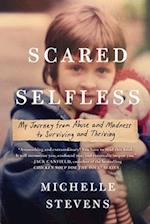 Scared Selfless