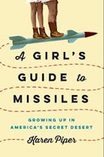 Girl's Guide to Missiles