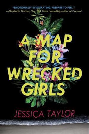 A Map For Wrecked Girls
