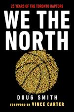 We the North: 25 Years of the Toronto Raptors