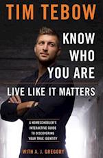 Know Who You Are. Live Like It Matters.