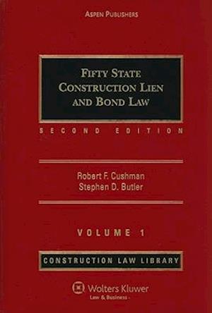 Fifty State Construction Lien and Bond Law, Volume 1