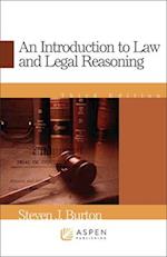 An Introduction to Law and Legal Reasoning, Third Edition