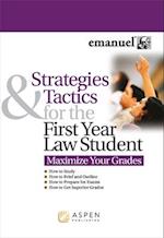 Strategies and Tactics for the First Year Law Student