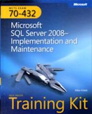 Microsoft SQL Server 2008 Implementation and Maintenance