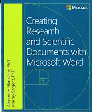 Creating Research and Scientific Documents Using Microsoft Word