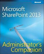 Microsoft(R) SharePoint(R) 2013 Administrator's Companion