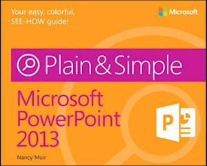 Microsoft PowerPoint 2013 Plain & Simple