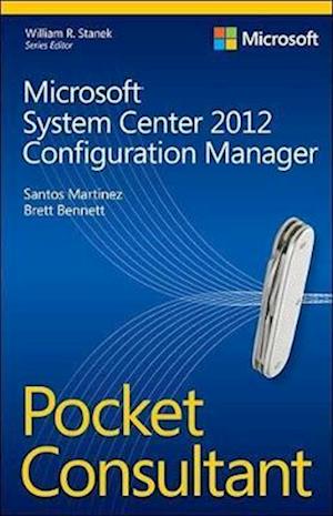 Microsoft System Center 2012 Configuration Manager Pocket Consultant