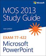 MOS 2013 Study Guide for Microsoft PowerPoint
