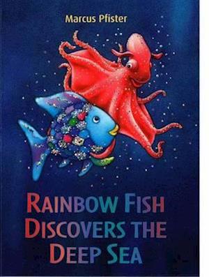 Rainbow Fish Discovers the Deep Sea