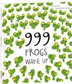 999 Frogs Wake Up