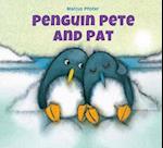 Penguin Pete and Pat