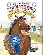 The True Story of Zippy Chippy