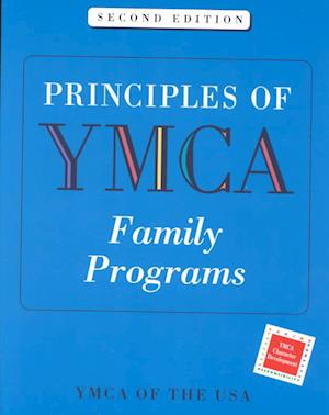 Principles of YMCA Family Programs-2nd Edition