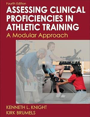 Knight, K:  Developing Clinical Proficiency in Athletic Trai