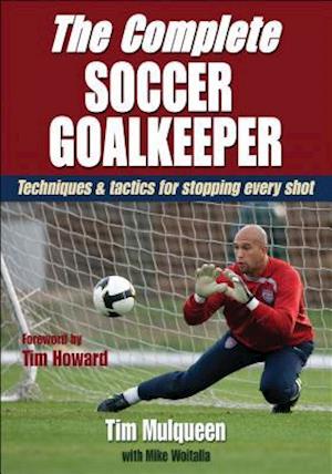 The Complete Soccer Goalkeeper