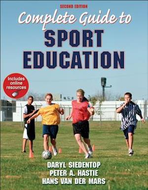 Siedentop, D:  Complete Guide to Sport Education