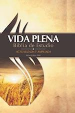 Vida Plena Biblia de Estudio - Actualizada Y Ampliada