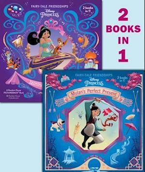 Mulan's Perfect Present/Jasmine's New Friends (Disney Princess)