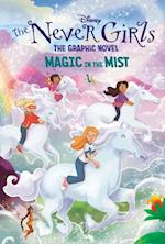 Magic in the Mist (Disney the Never Girls