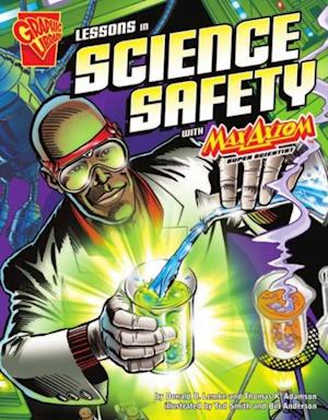 Lessons in Science Safety with Max Axiom, Super Scientist