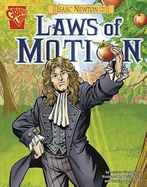 Isaac Newton and the Laws of Motion