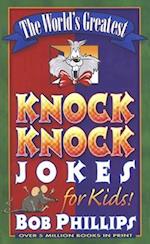 The World's Greatest Knock-Knock Jokes for Kids