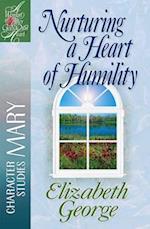 Nurturing a Heart of Humility