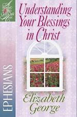 Understanding Your Blessings in Christ