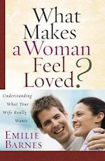 What Makes a Woman Feel Loved?