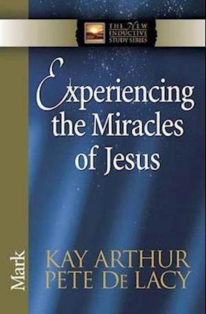 Experiencing the Miracles of Jesus