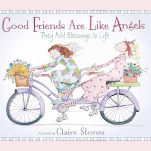 Good Friends Are Like Angels