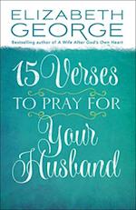 15 Verses to Pray for Your Husband