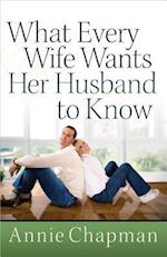 What Every Wife Wants Her Husband to Know