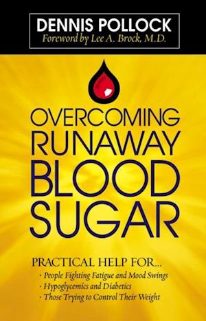 Overcoming Runaway Blood Sugar