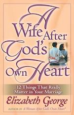 Wife After God's Own Heart