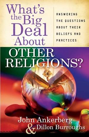 What's the Big Deal About Other Religions?