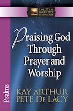 Praising God Through Prayer and Worship