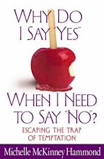 Why Do I Say 'Yes' When I Need to Say 'No'?