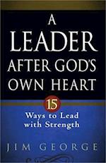 A Leader After God's Own Heart