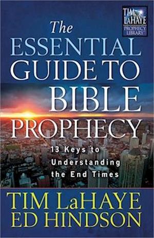 The Essential Guide to Bible Prophecy