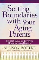 Setting Boundaries with Your Aging Parents