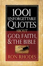 1001 Unforgettable Quotes About God, Faith, and the Bible