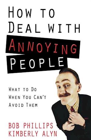 How to Deal with Annoying People