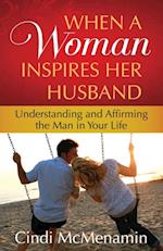 When a Woman Inspires Her Husband