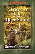 Look at Life from a Deer Stand Study Guide