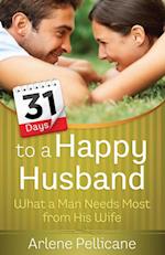 31 Days to a Happy Husband